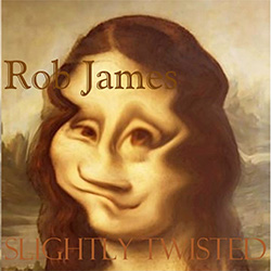 Album cover Rob James Slightly Twisted
