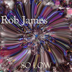 Album cover Rob James So Low